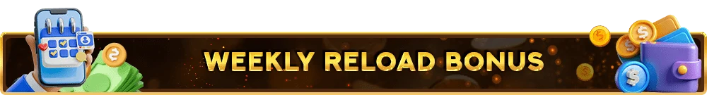 Weekly Reload Bonus